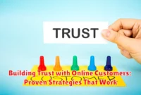 Building Trust with Online Customers: Proven Strategies That Work