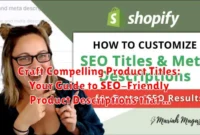 Craft Compelling Product Titles: Your Guide to SEO-Friendly Product Descriptions that Drive Sales