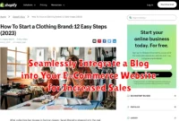 Seamlessly Integrate a Blog into Your E-Commerce Website for Increased Sales